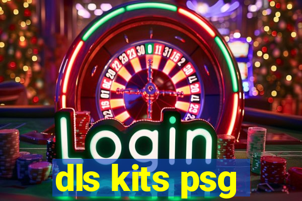 dls kits psg