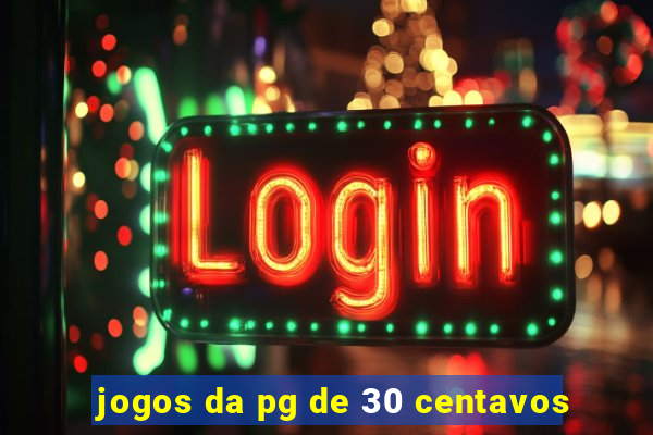 jogos da pg de 30 centavos