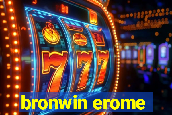 bronwin erome