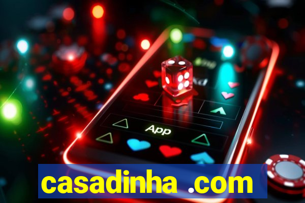 casadinha .com