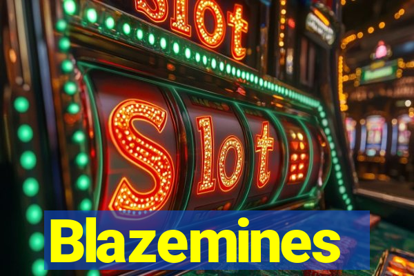 Blazemines