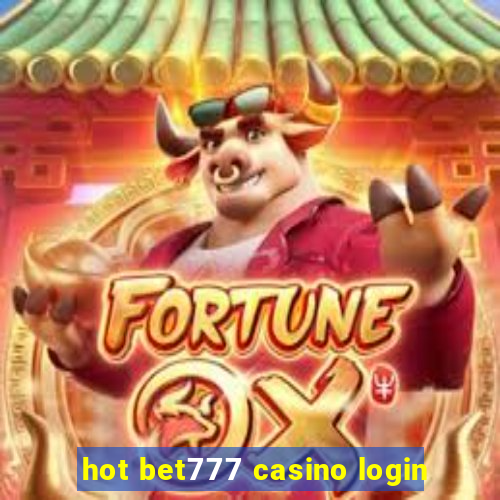 hot bet777 casino login