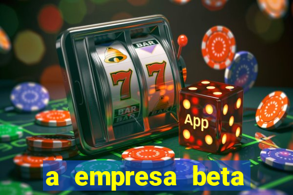 a empresa beta finalizou dezembro com 20 unidades