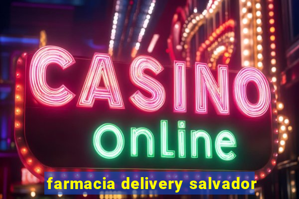 farmacia delivery salvador