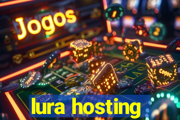 lura hosting