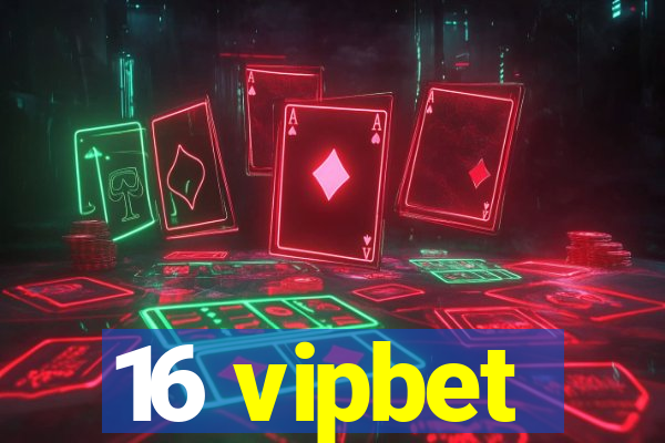 16 vipbet