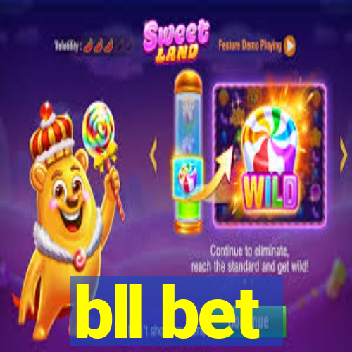 bll bet