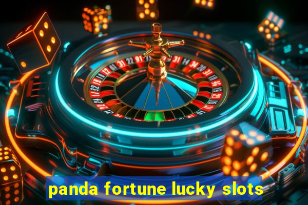 panda fortune lucky slots