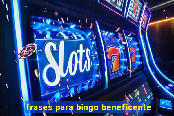 frases para bingo beneficente