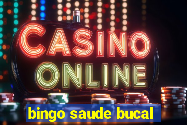 bingo saude bucal