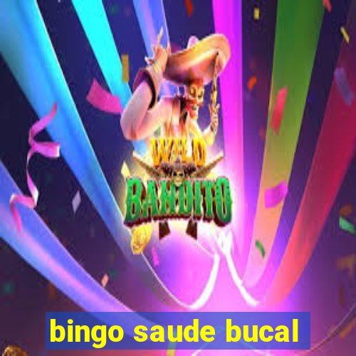 bingo saude bucal