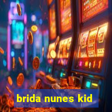 brida nunes kid