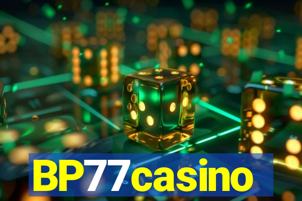 BP77casino