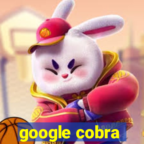 google cobra