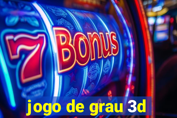 jogo de grau 3d