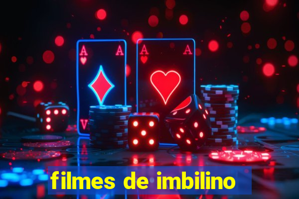 filmes de imbilino