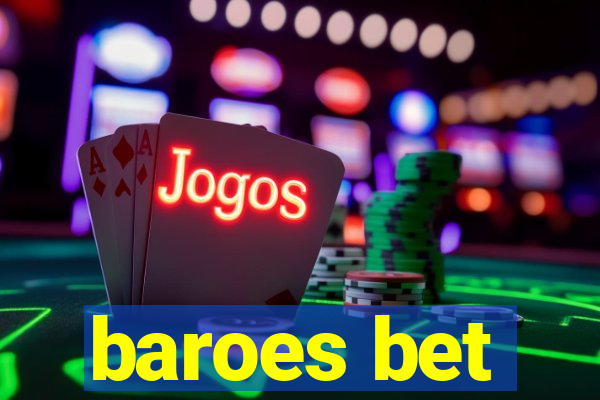 baroes bet