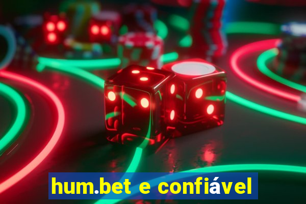 hum.bet e confiável