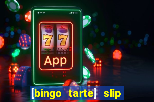 [bingo tarte] slip & stop 1988 part 1