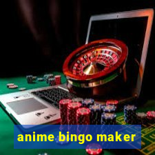 anime bingo maker