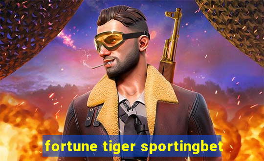 fortune tiger sportingbet