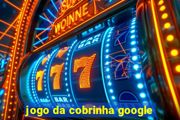 jogo da cobrinha google