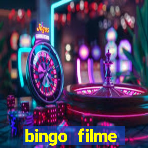 bingo filme completo dublado