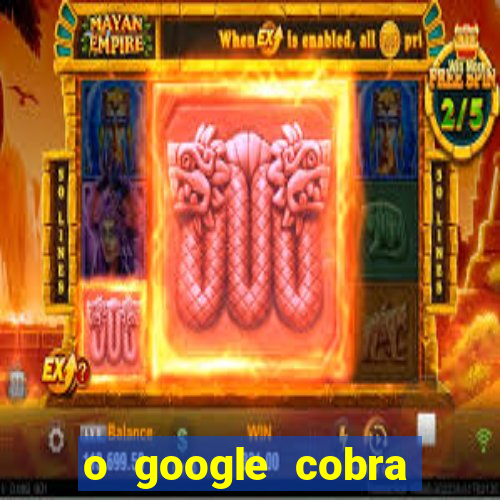 o google cobra taxa de saque de jogos