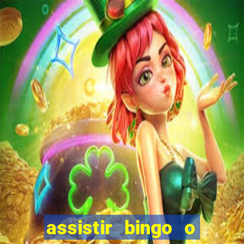 assistir bingo o rei das manhas filme completo dublado