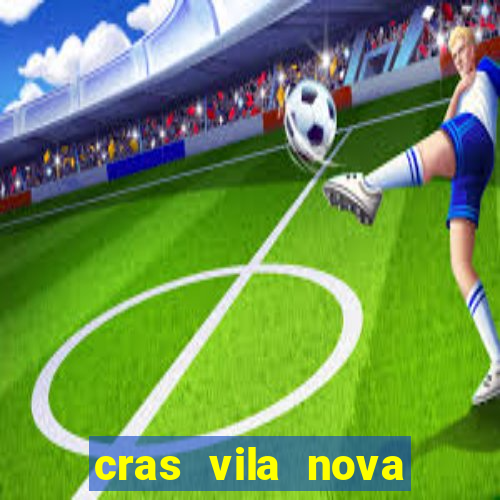 cras vila nova itapeva sp