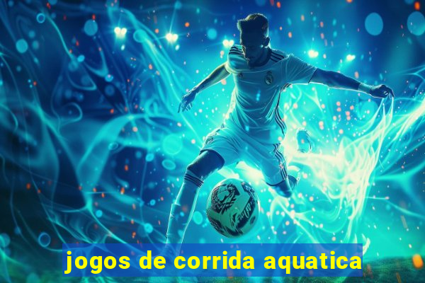 jogos de corrida aquatica