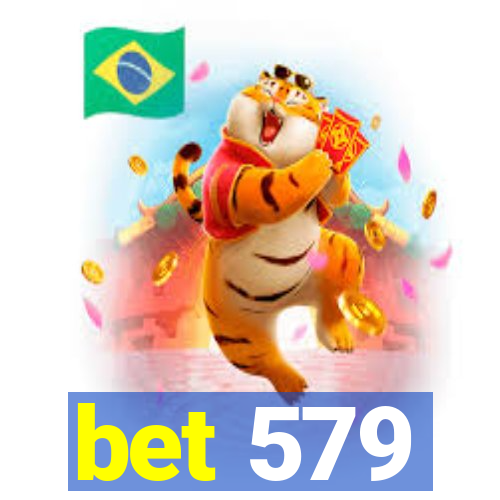 bet 579