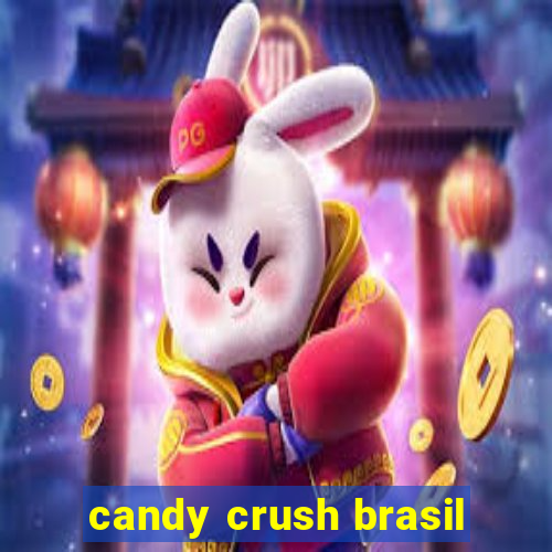 candy crush brasil