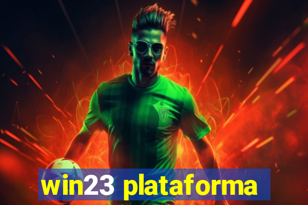 win23 plataforma