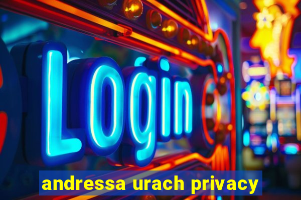 andressa urach privacy