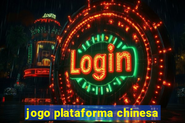 jogo plataforma chinesa