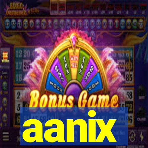 aanix