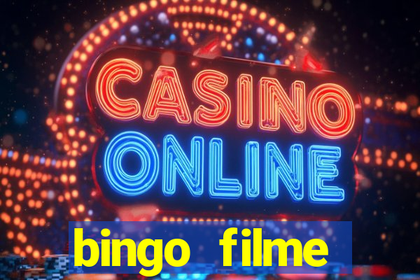 bingo filme assistir online