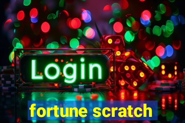 fortune scratch