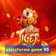 plataforma game 90