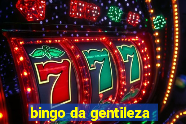 bingo da gentileza