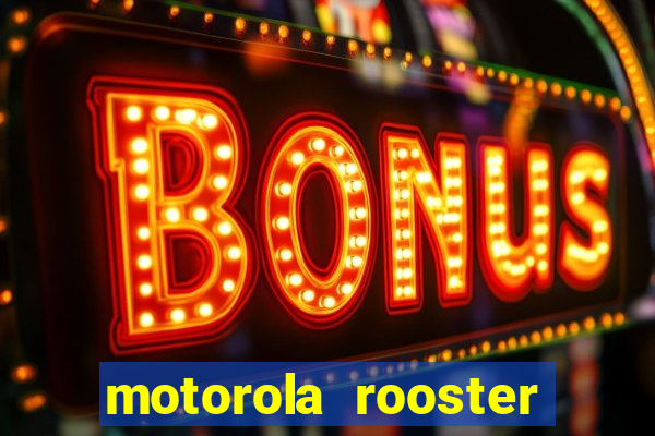 motorola rooster alarm sound download