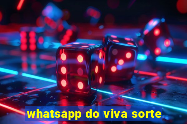 whatsapp do viva sorte