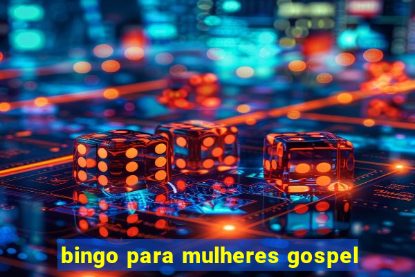 bingo para mulheres gospel