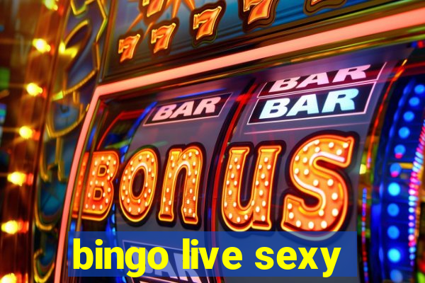 bingo live sexy