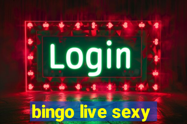 bingo live sexy