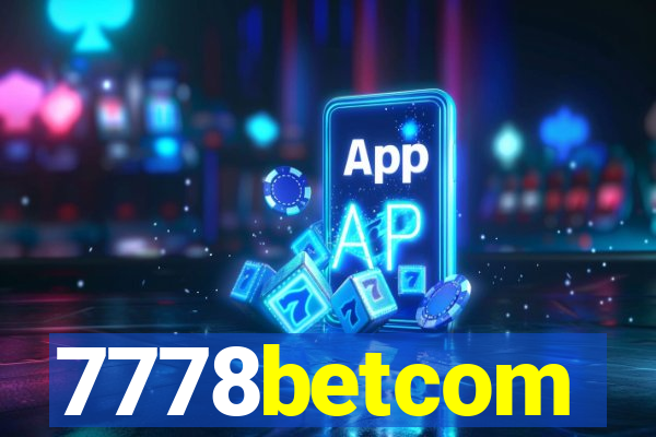 7778betcom