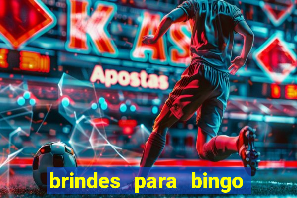 brindes para bingo de empresa