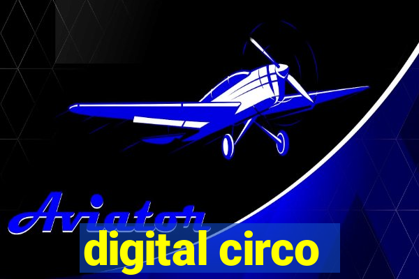 digital circo