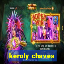 keroly chaves